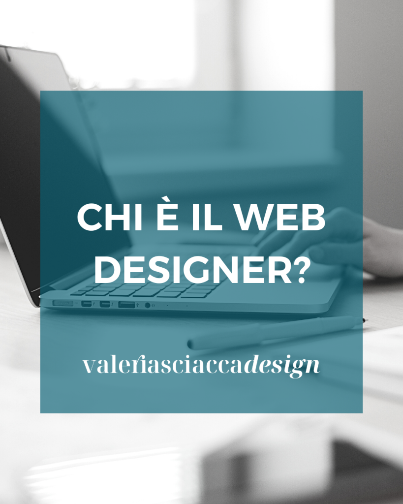 Chi è il web designer, cosa fa il web designer, come si diventa web designer, chi si occupa della progettazione siti web?